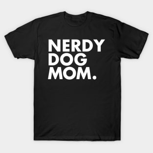 Nerdy Dog Mom T-Shirt